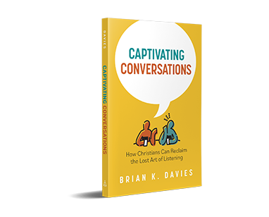 Captivating Conversations: How Christians Can Reclaim the Lost Art of Listening cover